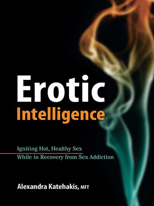 Title details for Erotic Intelligence by Alexandra Katehakis - Wait list